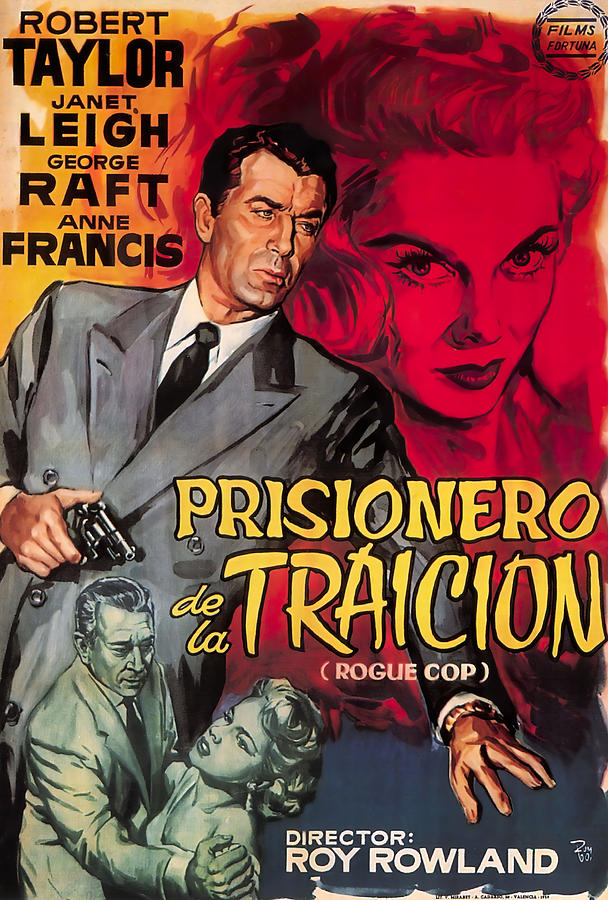 Robert Taylor Mixed Media - Rogue Cop, with Robert Taylor and Janet Leigh, 1954 by Movie World Posters