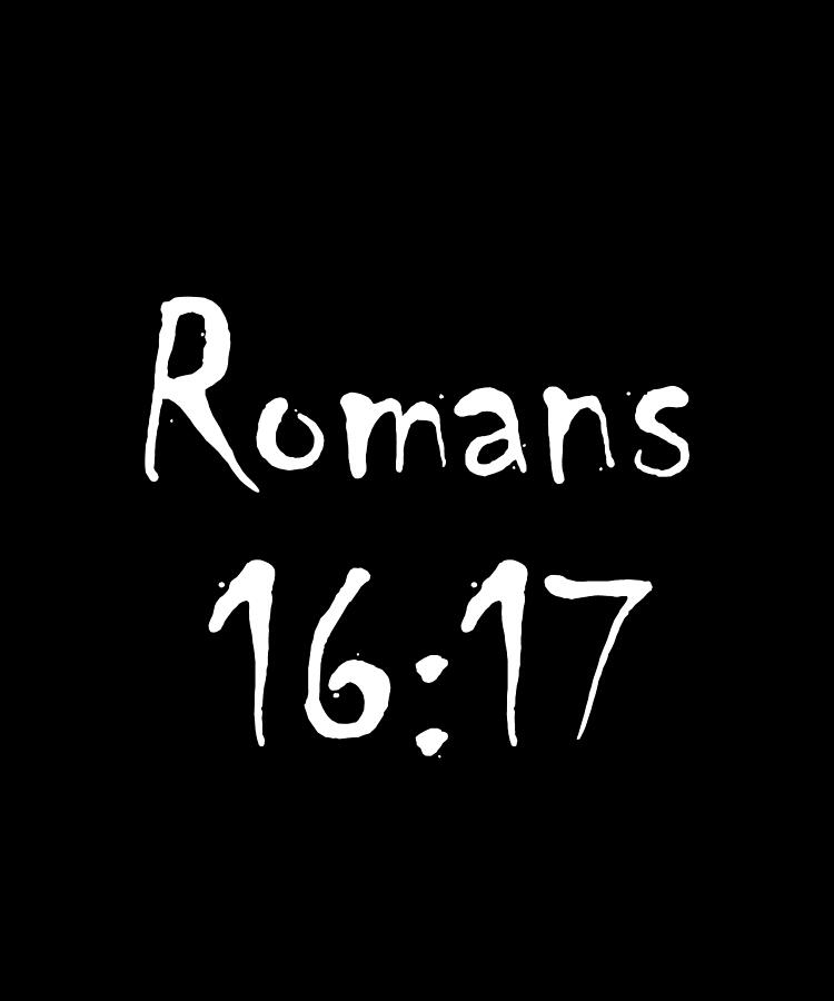 Romans 16 17 Bible Verse Title Digital Art by Vidddie Publyshd