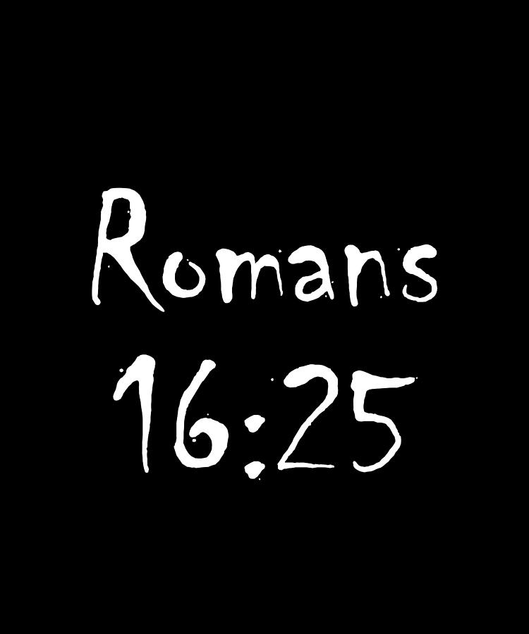 Romans 16 25 Bible Verse Title Digital Art by Vidddie Publyshd