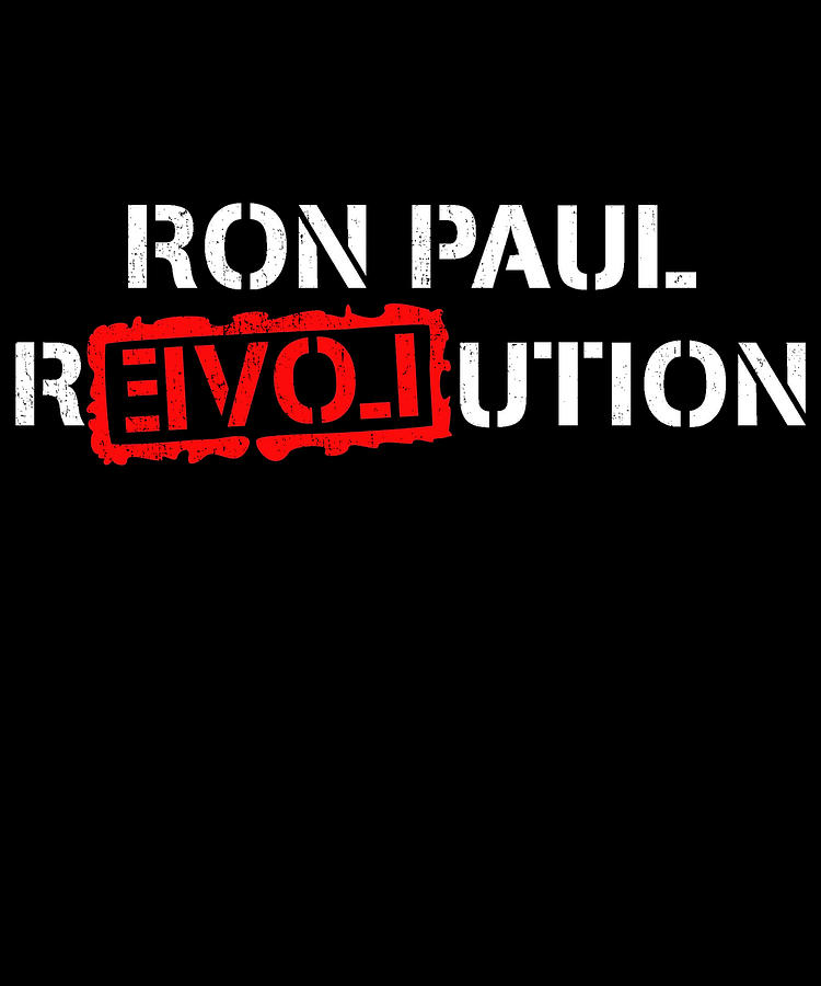 Ron Paul Revolution Digital Art by Flippin Sweet Gear