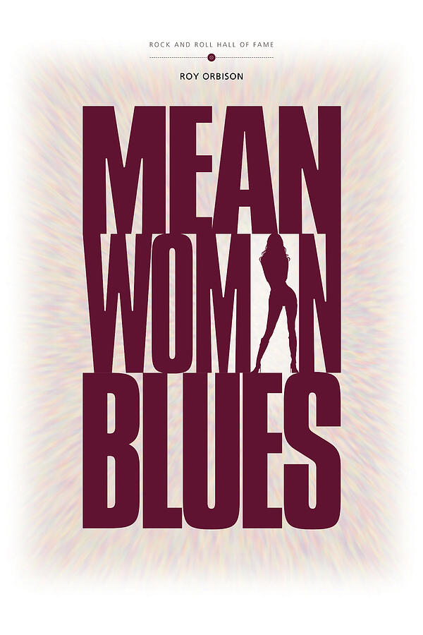 Roy Orbison - Mean Woman Blues Digital Art by David Davies