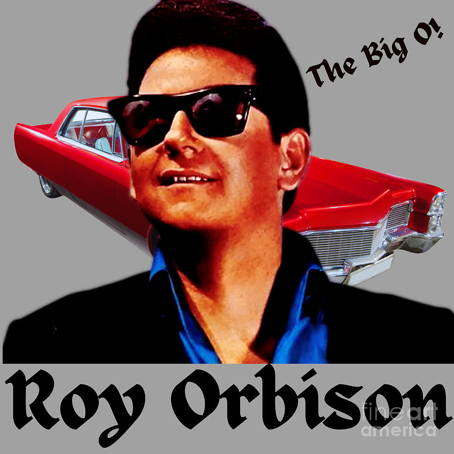 Roy Orbison The Big O Design 2 Black Text Digital Art By Florian ...