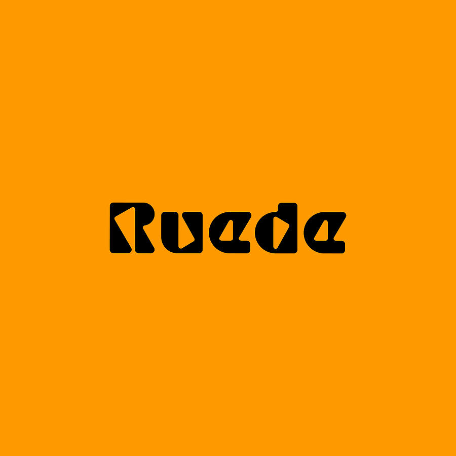 Ruede #Ruede Digital Art by TintoDesigns