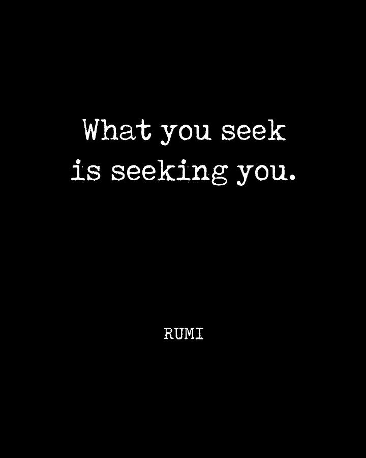 Rumi Quote 02 - What You Seek Is Seeking You - Typewriter Print - Black Digital Art