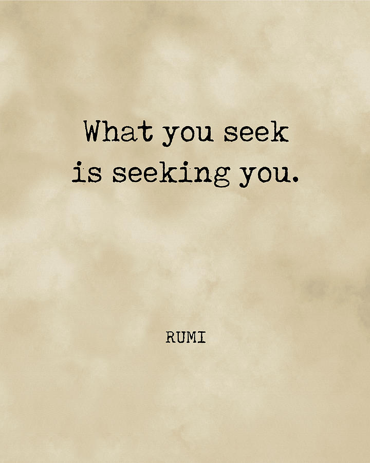 Rumi Quote 02 - What you seek is seeking you - Typewriter Print - Vintage Digital Art by Studio Grafiikka