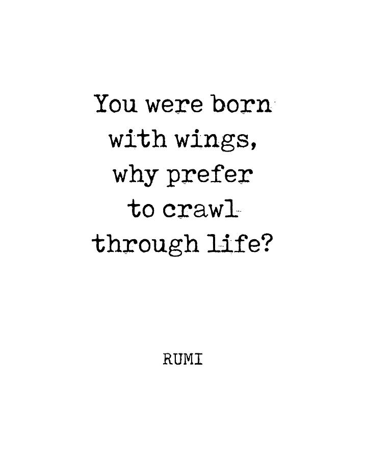 Rumi Quote 04 - You were born with wings - Typewriter Print Digital Art by Studio Grafiikka