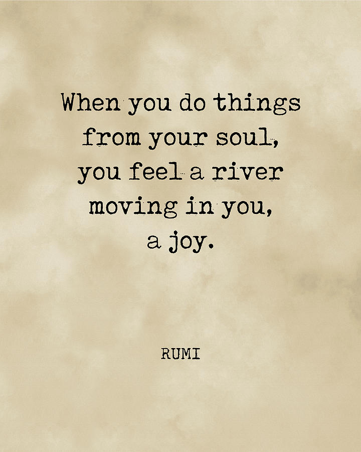 Rumi Quote 05 - When You Do Things From Your Soul - Typewriter Print - Vintage Digital Art