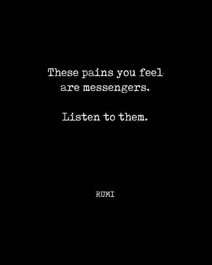 Rumi Quote 10 - These Pains You Feel Are Messengers - Typewriter Print - Black Digital Art