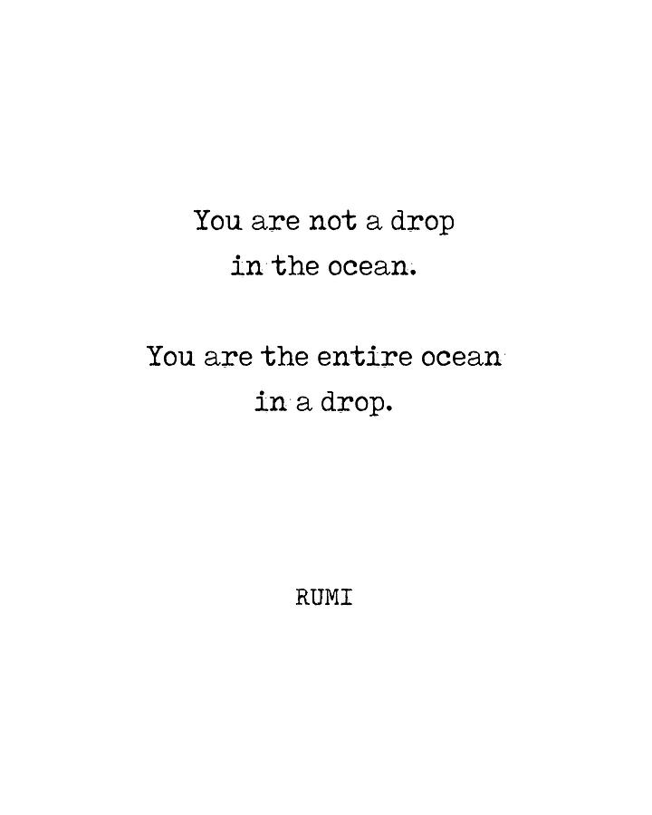 Rumi Quote 11 - You Are Not A Drop In The Ocean - Typewriter Print Digital Art