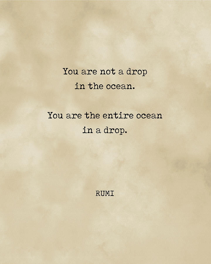 Rumi Quote 11 - You Are Not A Drop In The Ocean - Typewriter Print - Vintage Digital Art