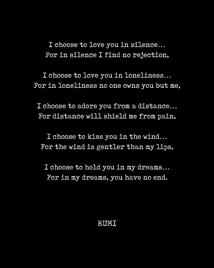 Rumi Quote 13 - I Choose To Love You In Silence - Typewriter Print - Black Digital Art