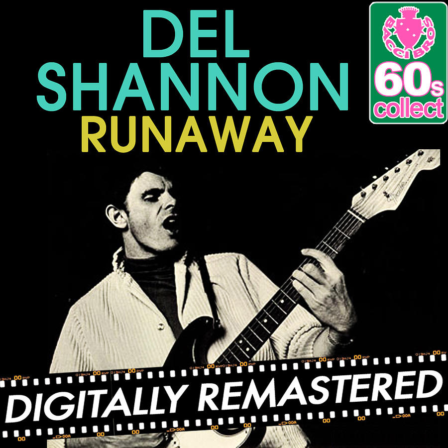 Runaway Remastered - Single by Del Shannon Digital Art by Music N Film ...