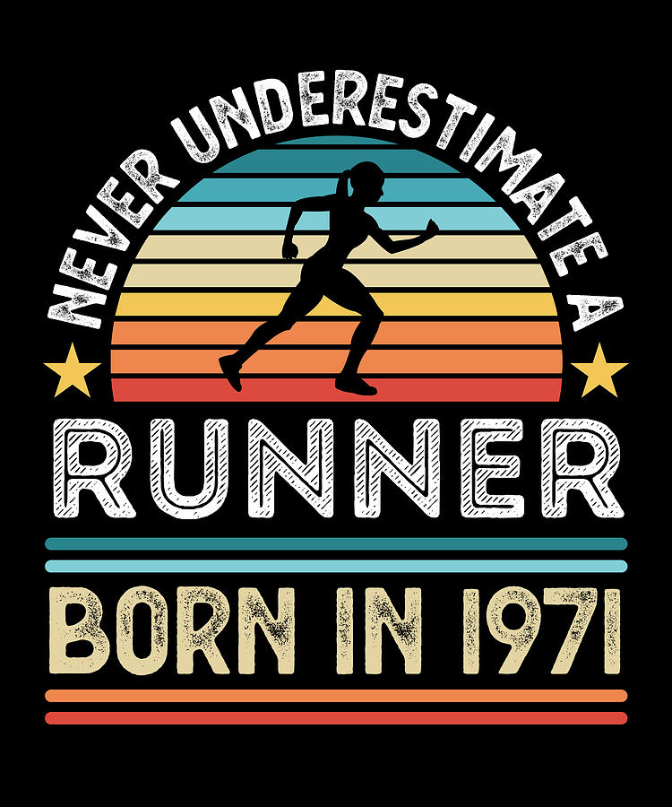 Runner born 1971 50th Birthday running Gift Mom Digital Art by P A ...