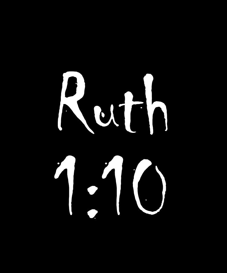Ruth 1 10 Bible Verse Title Digital Art by Vidddie Publyshd