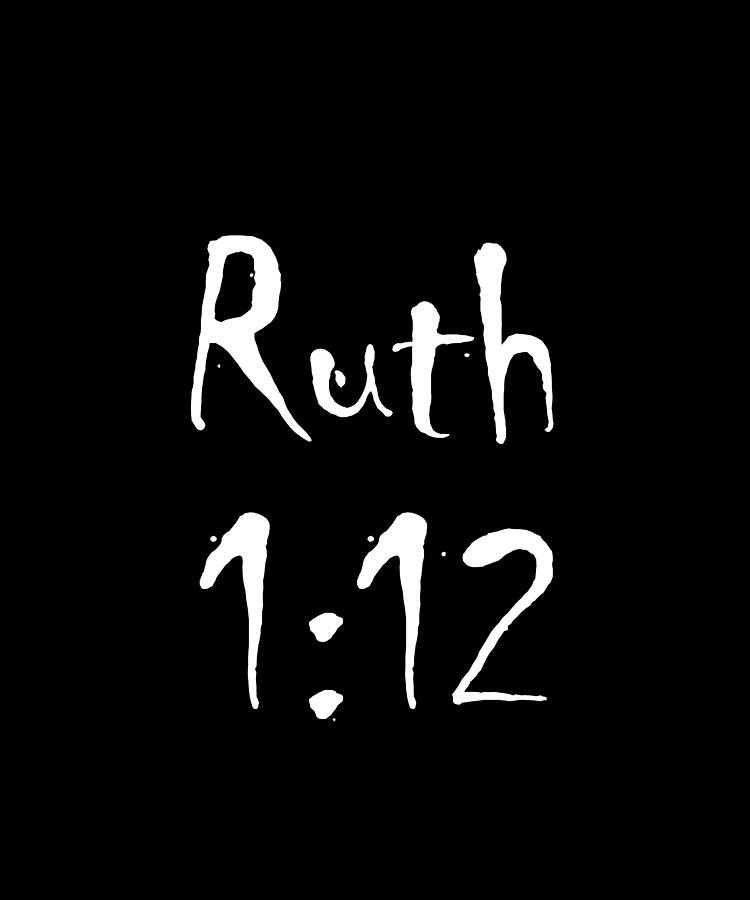 Ruth 1 12 Bible Verse Title Digital Art by Vidddie Publyshd