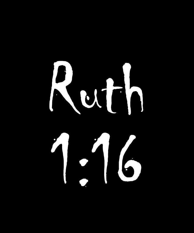 Ruth 1 16 Bible Verse Title Digital Art by Vidddie Publyshd