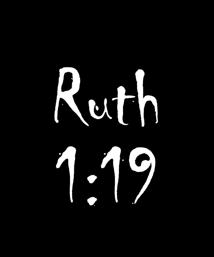 Ruth 1 19 Bible Verse Title Digital Art by Vidddie Publyshd