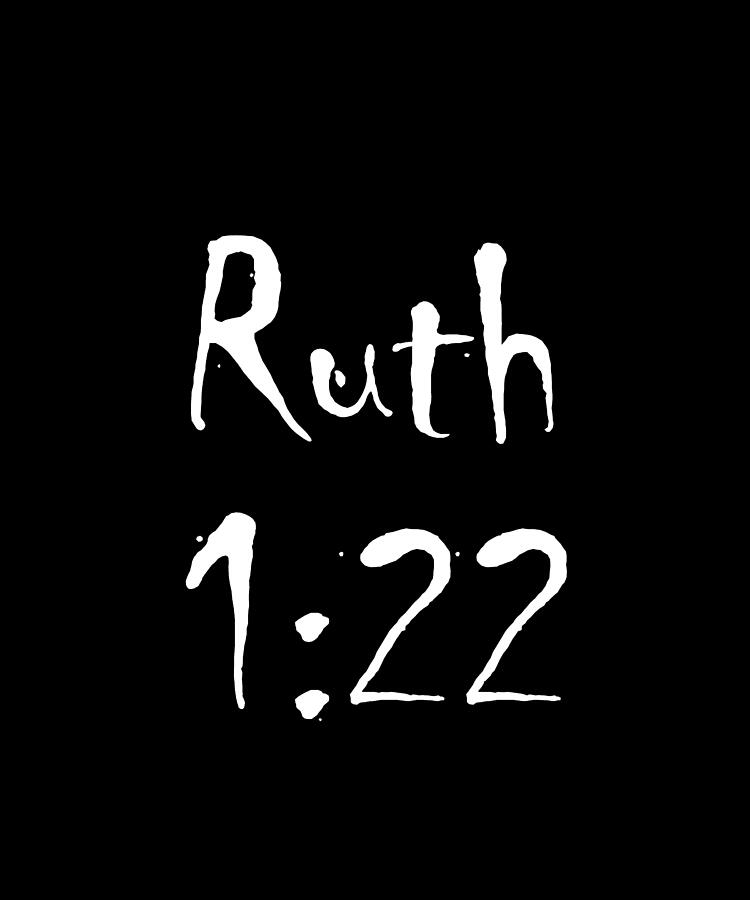 Ruth 1 22 Bible Verse Title Digital Art by Vidddie Publyshd