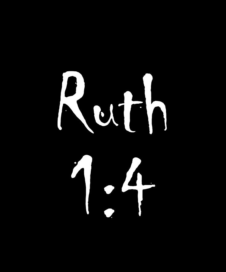 Ruth 1 4 Bible Verse Title Digital Art by Vidddie Publyshd