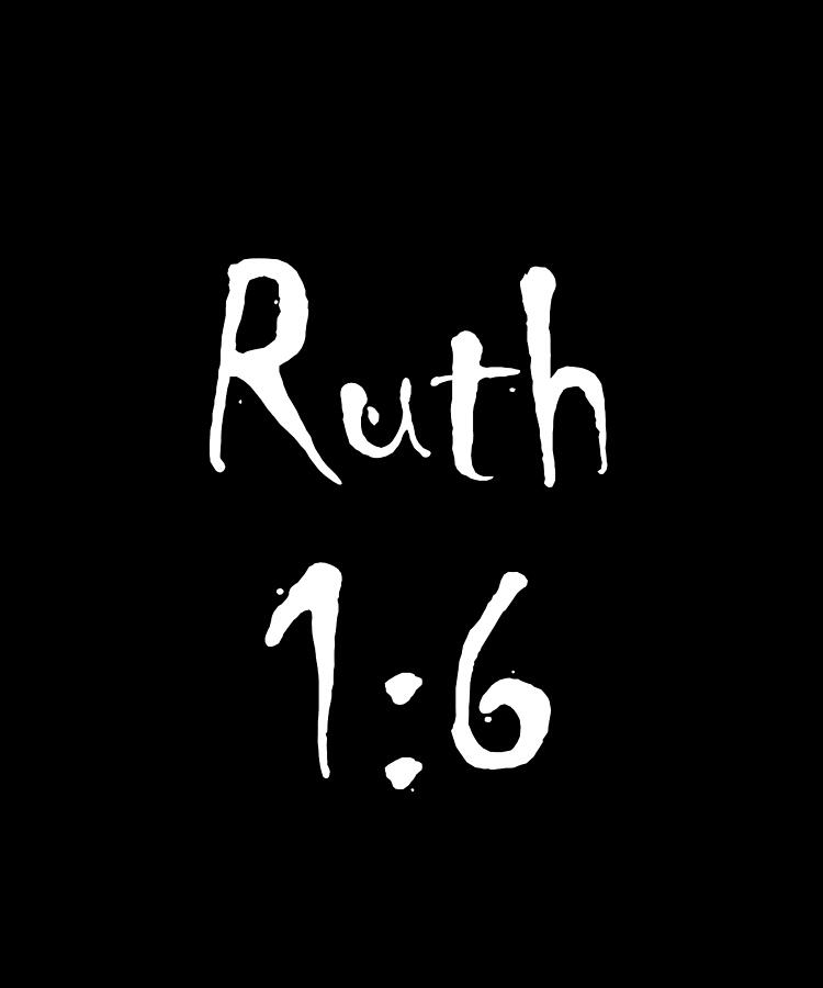 Ruth 1 6 Bible Verse Title Digital Art by Vidddie Publyshd