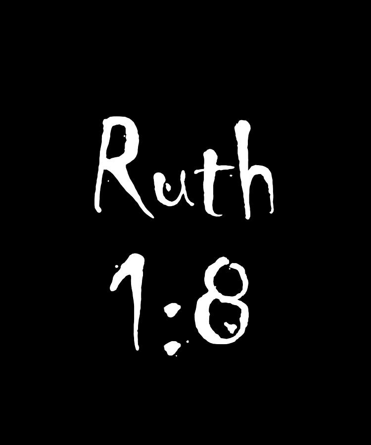 Ruth 1 8 Bible Verse Title Digital Art by Vidddie Publyshd