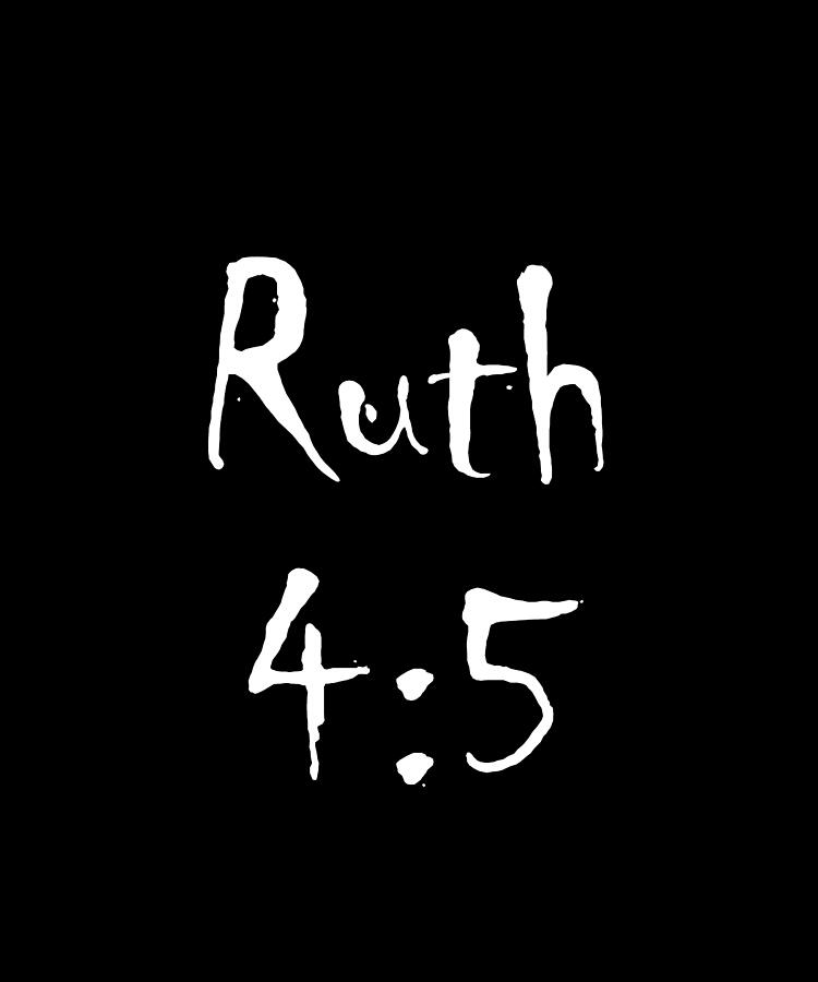Ruth 4 5 Bible Verse Title Digital Art by Vidddie Publyshd