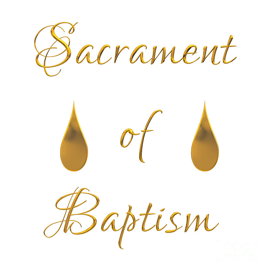 Sacrament of Baptism Digital Art by Rose Santuci-Sofranko