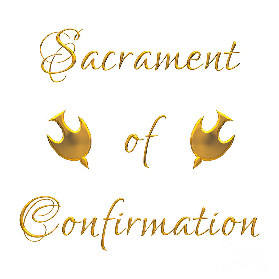 Sacrament of Confirmation Digital Art by Rose Santuci-Sofranko