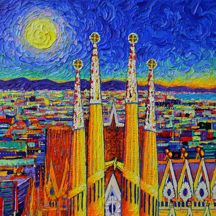 SAGRADA FAMILIA AERIAL VIEW BY MOON abstract cityscape palette knife oil painting Ana Maria Edulescu Painting by Ana Maria Edulescu