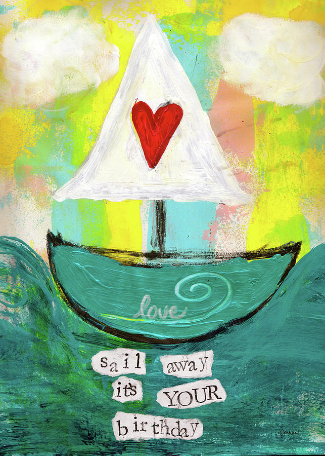 Sail Away Birthday Greeting Card Art by Kathleen Tennant Mixed Media by ...