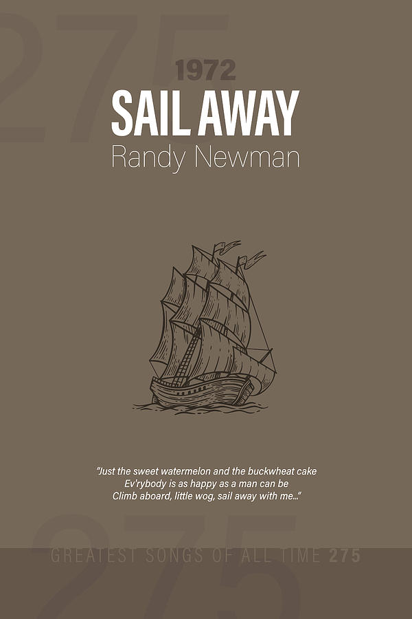 Randy Newman Mixed Media - Sail Away Randy Newman Minimalist Song Lyrics Greatest Hits of All Time 275 by Design Turnpike