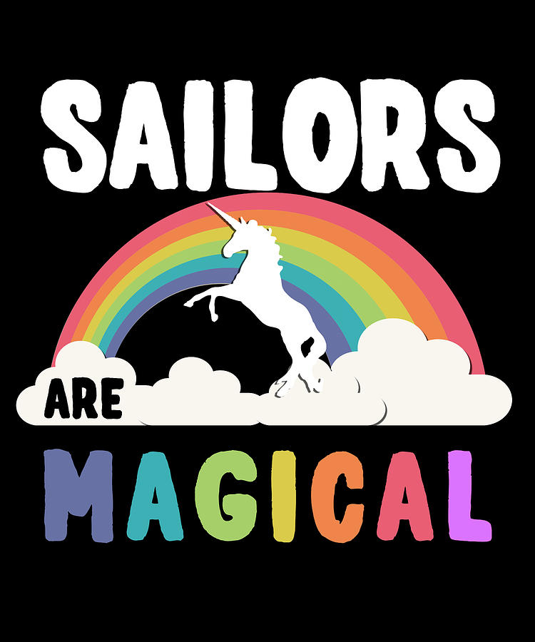 Sailors Are Magical Digital Art by Flippin Sweet Gear