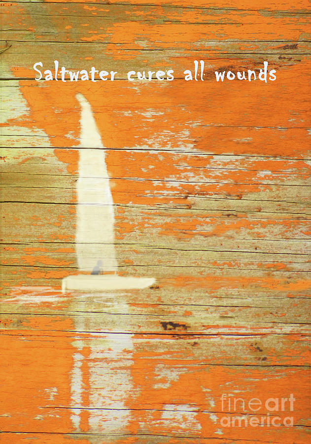 Saltwater Cures All Wounds Poster- Sailing Orange Seas  Painting by Sharon Williams Eng