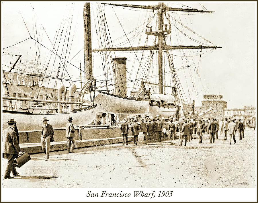 San Francisco Wharf, 1903, Vintage Photograph Photograph by A Macarthur Gurmankin
