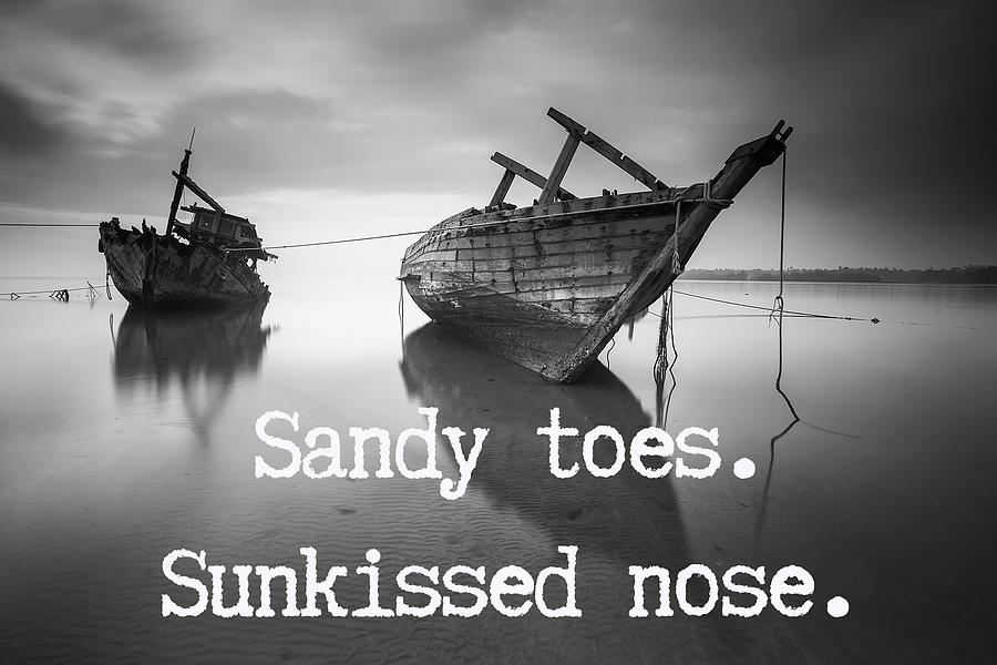 Typography Digital Art - Sandy toes Sunkissed nose by Celestial Images