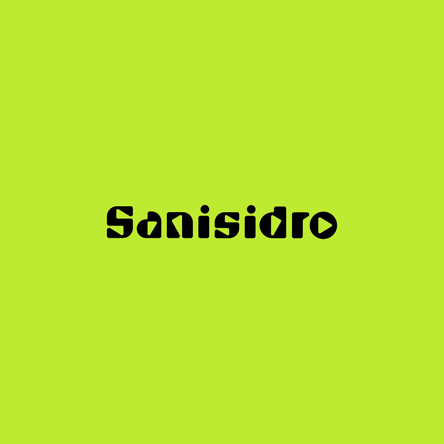 Sanisidro #Sanisidro Digital Art by TintoDesigns