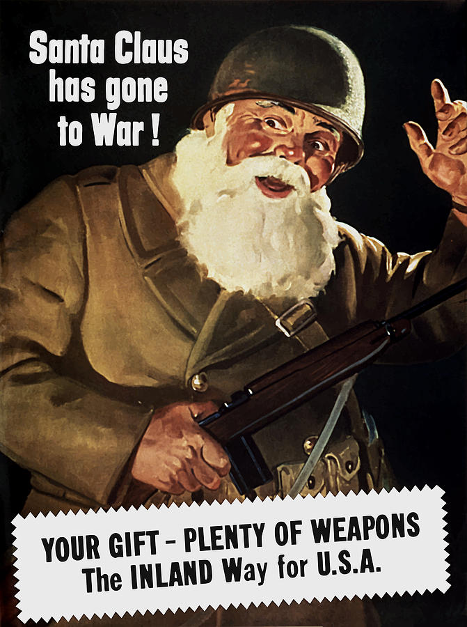 Santa Claus Painting - Santa Claus has gone to War - WW2 - 1942 by War Is Hell Store