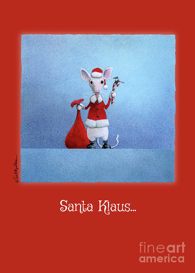 Santa Klaus... Painting by Will Bullas