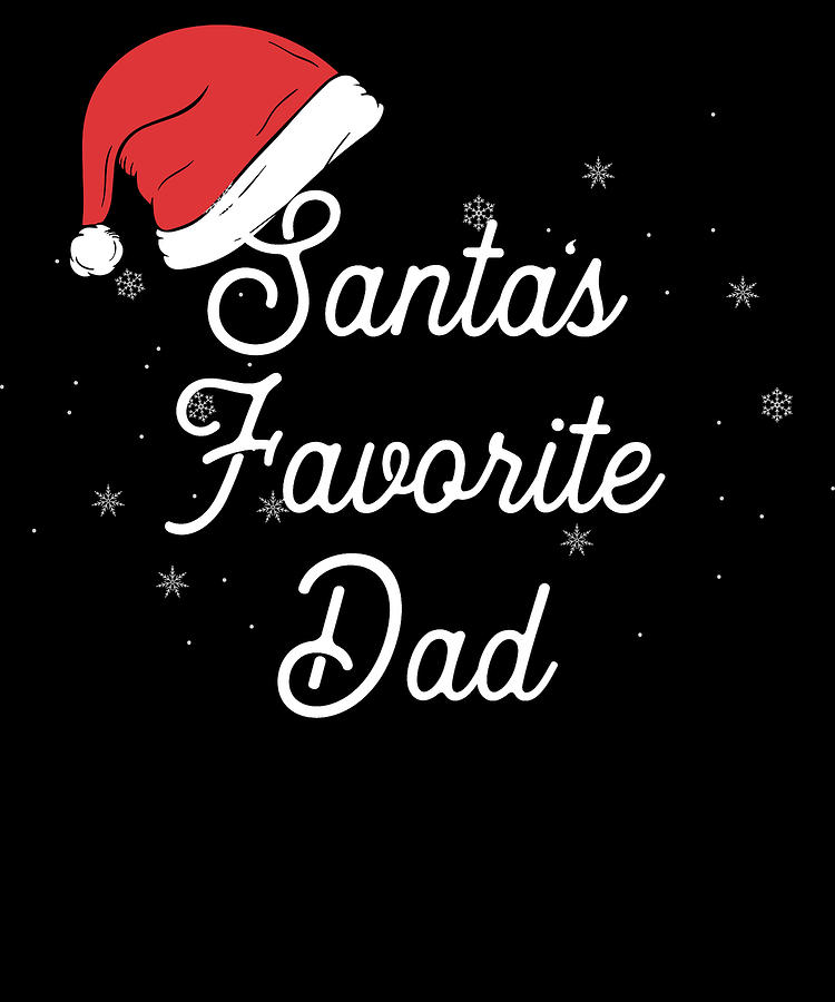 Stocking Stuffer Digital Art - Santas Favorite Dad Family Matching by Michael S Stocking Stuffer Digital Art - Santas Favorite Dad Family Matching by Michael S