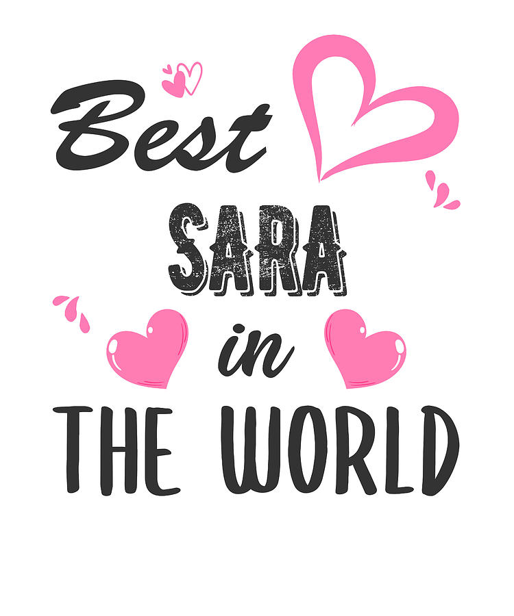 Sara Name Best Sara In The World Digital Art By Elsayed Atta Fine sara-name-best-sara-in-the-world-digital-art-by-elsayed-atta-fine