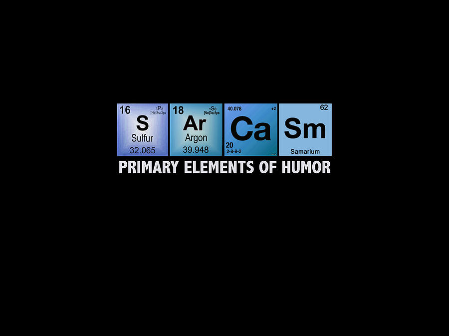 Sarcasm Elements Of Humor Periodic Table Of The Elements Vintage Chart Warm Painting by Tony Rubino