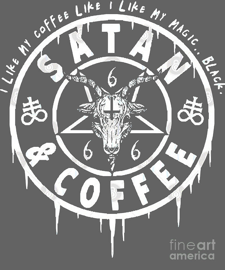 Satan And Coffee Funny Satanic Occult Digital Art By Deriyah Vasquez 