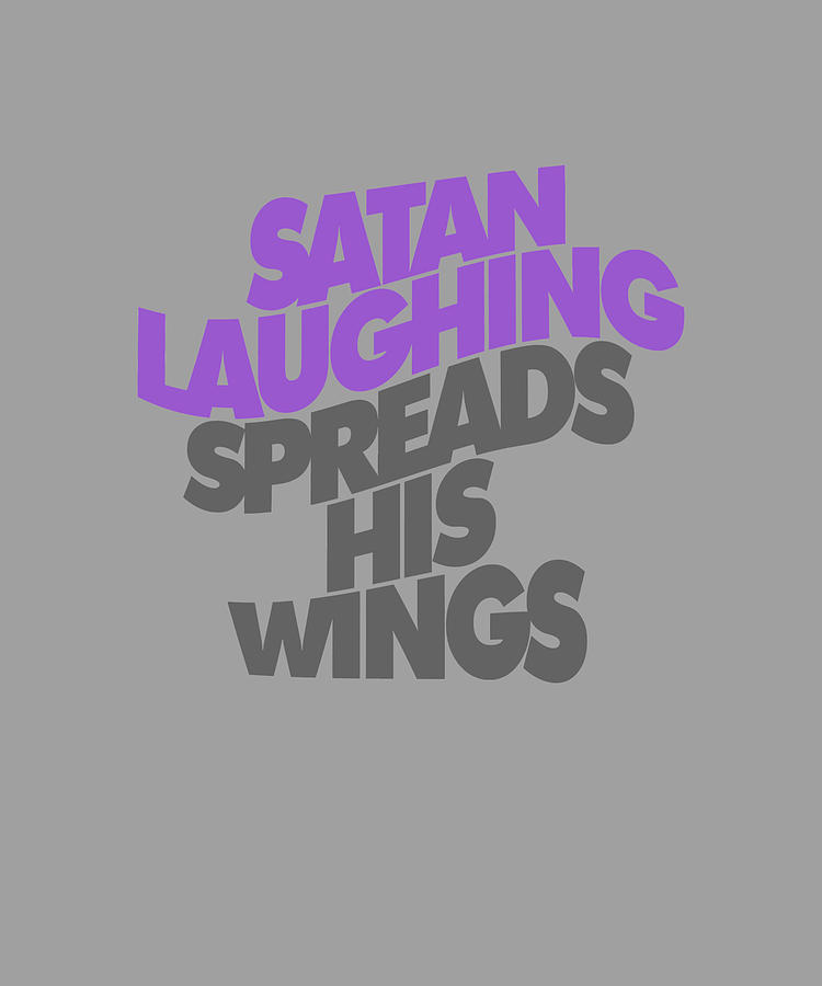 SATAN LAUGHING SPREADS HIS WINGS awesome designs Painting by Colin ...