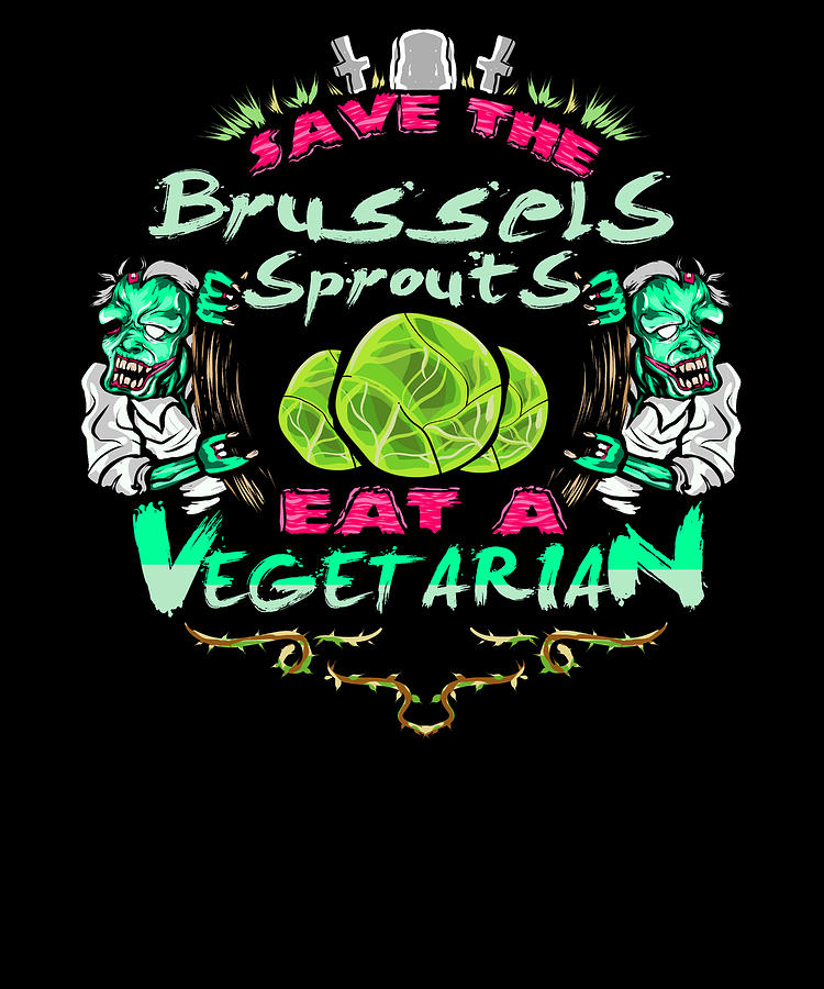 Halloween Digital Art - Save Brussels Eat Vegetarian Zombie by Jacob Zelazny