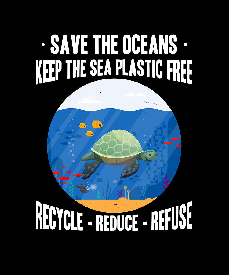 Save The Oceans Keep The Sea Plastic Fre Digital Art by The Primal ...