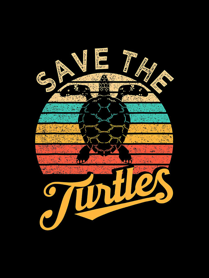 Save The Turtles Animal Rights Sea Turtle Retro Style Gift Digital Art ...