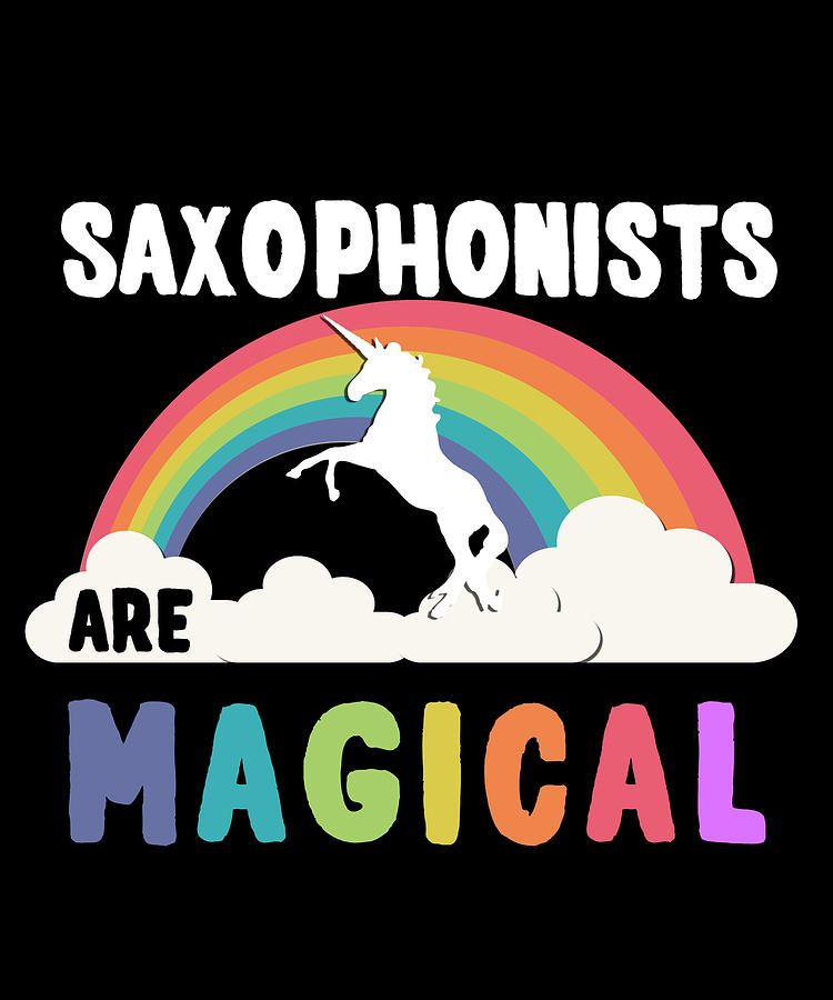 Saxophonists Are Magical Digital Art by Flippin Sweet Gear