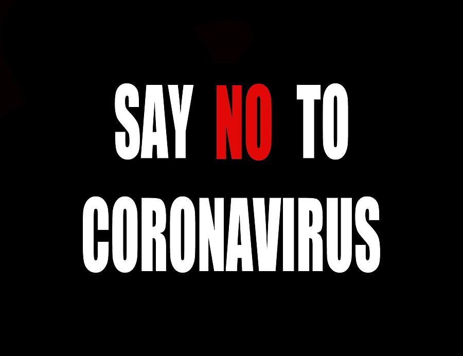 Say NO to Coronavirus - Black Digital Art by Marianna Mills