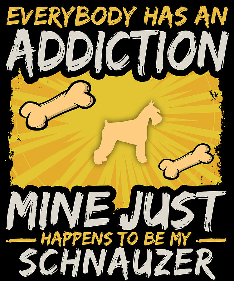 Dog Digital Art - Schnauzer Funny Dog Addiction by Jacob Zelazny