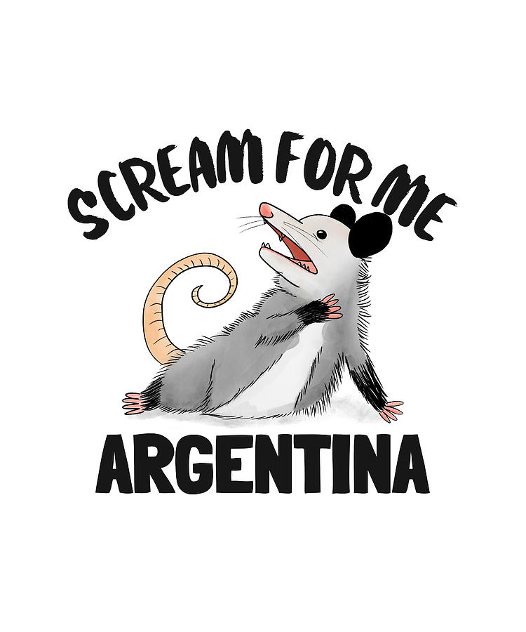 Scream For Me Argentina Funny Opossum Digital Art by Me - Fine Art America